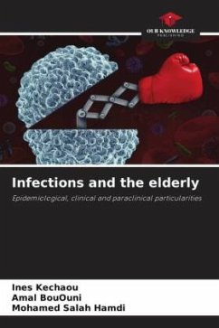 Infections and the elderly - Kechaou, Ines;BouOuni, Amal;Hamdi, Mohamed Salah