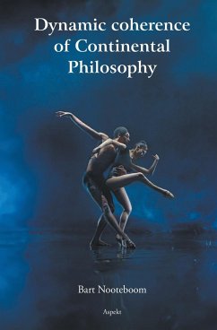 Dynamic coherence of Continental Philosophy - Nooteboon, Bart