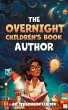 The Overnight Children's Book Author - Bild 1