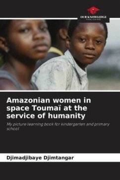 Amazonian women in space Toumaï at the service of humanity - Djimtangar, Djimadjibaye