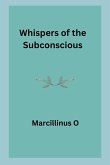 Whispers of the Subconscious