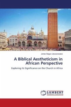 A Biblical Aestheticism in African Perspective