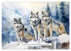 Die Magie der Bergwelt (Wandkalender 2025 DIN A2 quer), CALVENDO Monatskalender