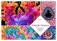 Fraktale Visionen (Tischkalender 2025 DIN A5 quer), CALVENDO Monatskalender