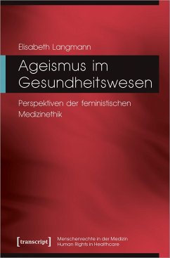 Ageismus im Gesundheitswesen - Langmann, Elisabeth