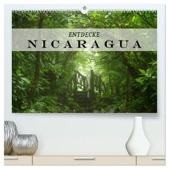 Entdecke Nicaragua (hochwertiger Premium Wandkalender 2025 DIN A2 quer), Kunstdruck in Hochglanz