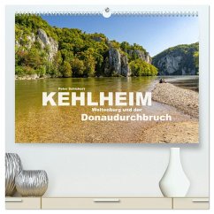 Kehlheim, Weltenburg und der Donaudurchbruch (hochwertiger Premium Wandkalender 2025 DIN A2 quer), Kunstdruck in Hochglanz - Calvendo;Schickert, Peter