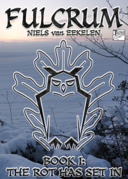 Fulcrum, Book 1: The Rot Has Set In (eBook, ePUB)