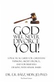 God Will Never Divorce You! (eBook, ePUB)