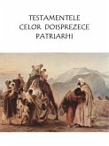 Testamentele celor doisprezece patriarhi (eBook, ePUB)