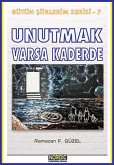 Unutmak Varsa Kaderde (eBook, ePUB) Unutmak Varsa Kaderde (eBook, ePUB)