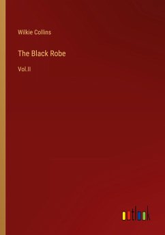 The Black Robe - Collins, Wilkie