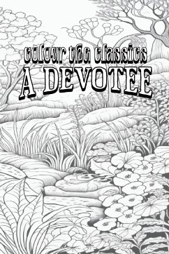 EXCLUSIVE COLORING BOOK Edition of Mary Cholmondeley's A Devotee - Colour the Classics