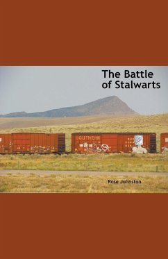 The Battle of Stalwarts - Johnston, Rose