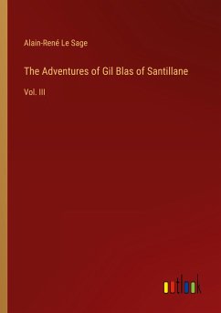 The Adventures of Gil Blas of Santillane - Le Sage, Alain-René