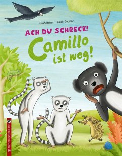 Ach du Schreck! Camillo ist weg! - Herget, Gundi