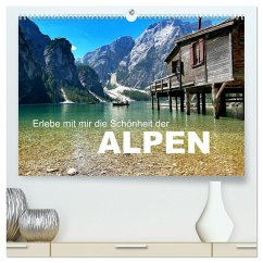 Erlebe mit mir die Schönheit der Alpen (hochwertiger Premium Wandkalender 2025 DIN A2 quer), Kunstdruck in Hochglanz - Calvendo;Büscher, Nadine