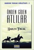Önden Giden Atlilar 1- (Harun Tokak Külliyati -1) (eBook, ePUB)