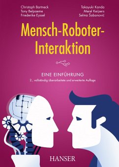 Mensch-Roboter-Interaktion (eBook, ePUB) - Bartneck, Christoph; Belpaeme, Tony; Eyssel, Friederike; Kanda, Takayuki; Keijsers, Merel; Šabanovic, Selma