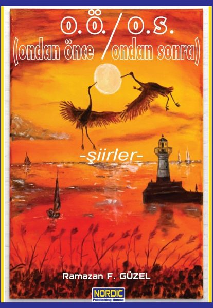 O.Ö/ O.S. (Ondan Önce/ Ondan Sonra)- Siirler (eBook, ePUB)