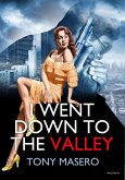 I Went Down to the Valley (eBook, ePUB) I Went Down to the Valley (eBook, ePUB)
