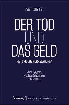Der Tod und das Geld - Historische Korrelationen (eBook, PDF) - Löffelbein, Peter