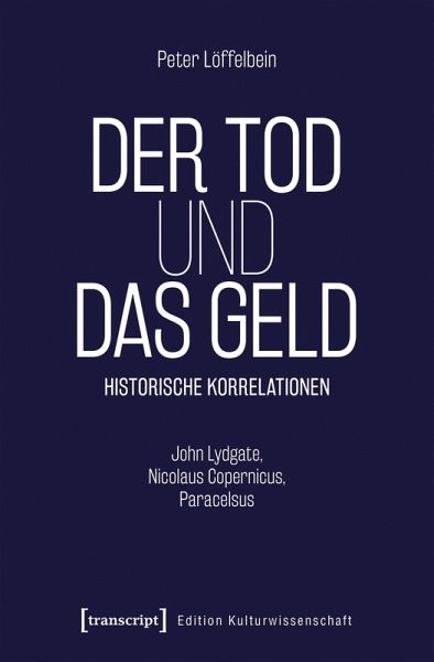 Der Tod und das Geld - Historische Korrelationen (eBook, PDF)