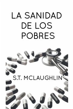 La Sanidad de los Pobres - Mclaughlin, S. T.