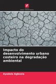 Impacto do desenvolvimento urbano costeiro na degradação ambiental