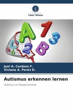 Autismus erkennen lernen - Cardozo F., Joel A.;Peréz D., Viviana A.