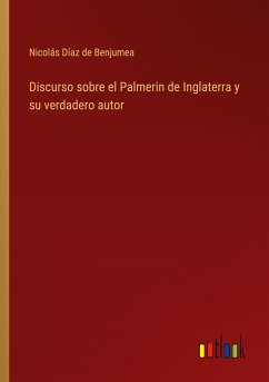 Discurso sobre el Palmerin de Inglaterra y su verdadero autor