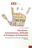 Paludisme : Connaissances, Attitudes et Pratiques de Prévention