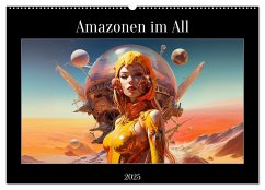 Amazonen im All (Wandkalender 2025 DIN A2 quer), CALVENDO Monatskalender