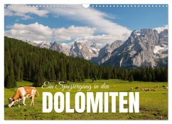 Ein Spaziergang in den Dolomiten (Wandkalender 2025 DIN A3 quer), CALVENDO Monatskalender - Calvendo;Photostravellers