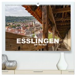 Esslingen am Neckar (hochwertiger Premium Wandkalender 2025 DIN A2 quer), Kunstdruck in Hochglanz - Calvendo;Schickert, Peter