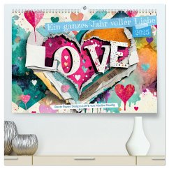 Ein ganzes Jahr voller Liebe (hochwertiger Premium Wandkalender 2025 DIN A2 quer), Kunstdruck in Hochglanz
