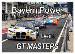 Bayern Power beim GT Masters (Wandkalender 2025 DIN A2 quer), CALVENDO Monatskalender - Calvendo;Schweinle & Dieter Wilczek, Michael