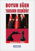 Boyun Egen Yarginin Resmidir (eBook, ePUB) Boyun Egen Yarginin Resmidir (eBook, ePUB)