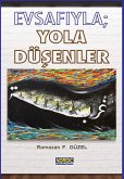 Evsafiyla; Yola Düsenler (eBook, ePUB) Evsafiyla; Yola Düsenler (eBook, ePUB)