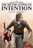 The Bitter Stones of Intention (eBook, ePUB) The Bitter Stones of Intention (eBook, ePUB)