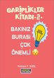 Gariplikler Kitabi 2: Bakin Burasi Çok... - Bild 1