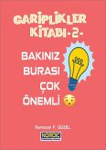 Gariplikler Kitabi 2: Bakin Burasi Çok Önemli! (eBook, ePUB) Gariplikler Kitabi 2: Bakin Burasi Çok Önemli! (eBook, ePUB)