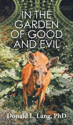 In the Garden of Good and Evil - Lang, Donald L.