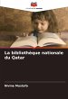 La bibliothèque nationale du Qatar - Bild 1