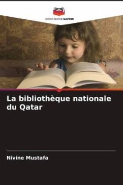 La bibliothèque nationale du Qatar - Mustafa, Nivine