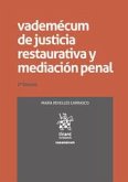 Vademécum de justicia restaurativa y mediación penal 2ª Edición
