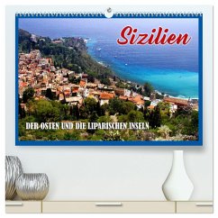 Sizilien - der Osten und die Liparischen Inseln (hochwertiger Premium Wandkalender 2025 DIN A2 quer), Kunstdruck in Hochglanz
