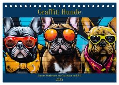 Graffiti Hunde (Tischkalender 2025 DIN A5 quer), CALVENDO Monatskalender