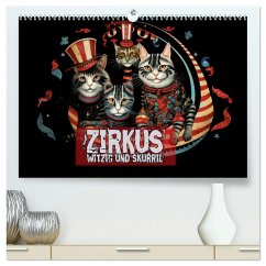 Zirkus Witzig und skurril (hochwertiger Premium Wandkalender 2025 DIN A2 quer), Kunstdruck in Hochglanz - Calvendo;Brunner-Klaus, Liselotte