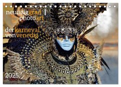 neunziggrad I photoart: der karneval von venedig (Tischkalender 2025 DIN A5 quer), CALVENDO Monatskalender - Calvendo;Heller, Jörn